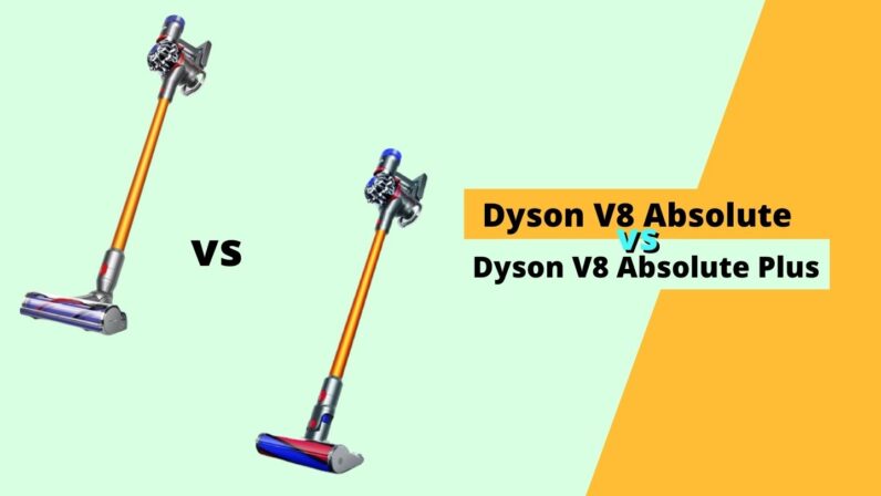 Dyson V8 Absolute vs V8 Absolute Plus - Which One is Best for You ...