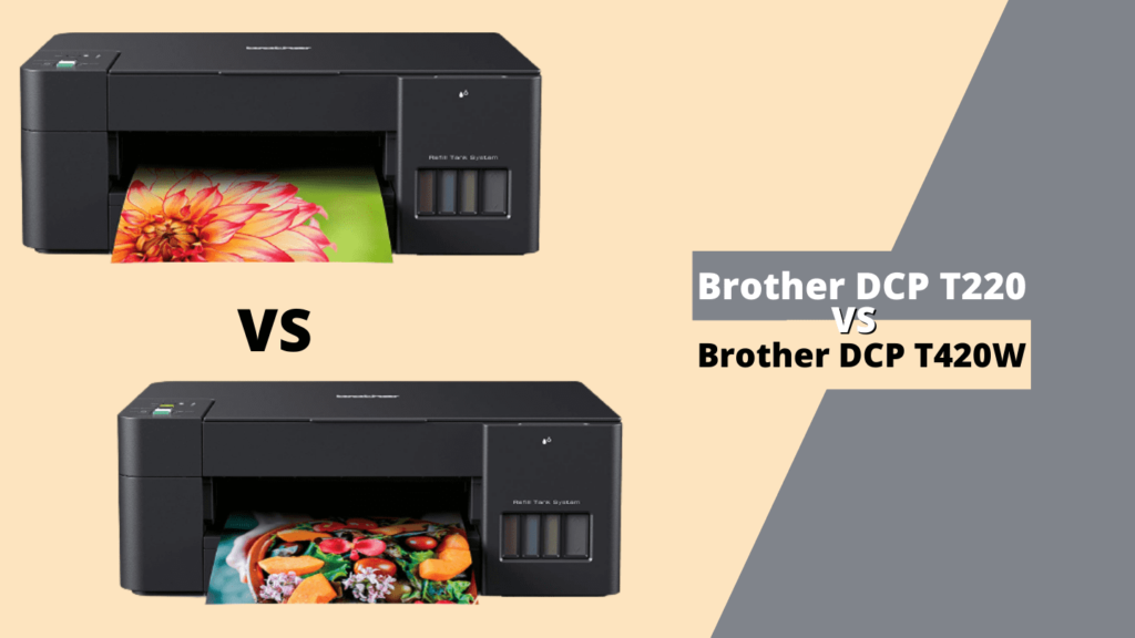 Brother DCP T220 vs DCP T420W