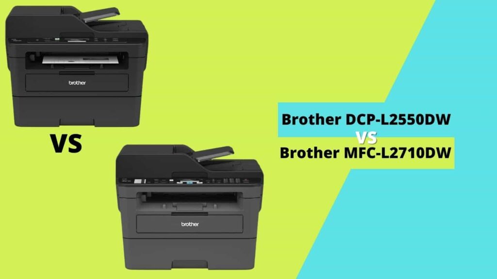 Brother DCP-L2550DW vs MFC-L2710DW
