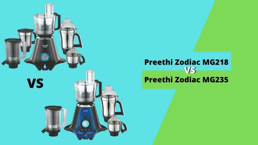 Preethi Zodiac MG 218 vs MG 235