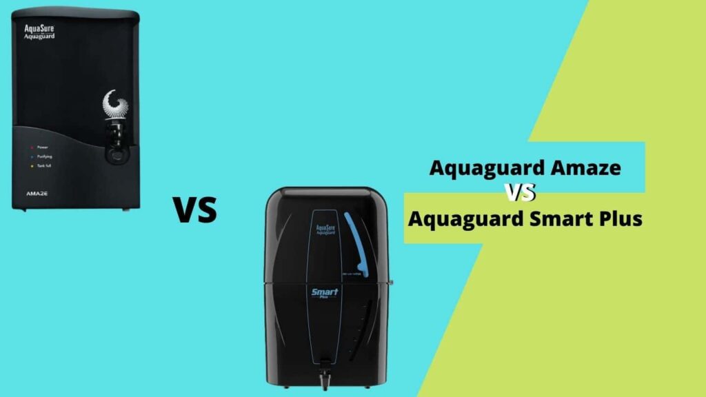 Aquaguard Amaze vs Smart Plus