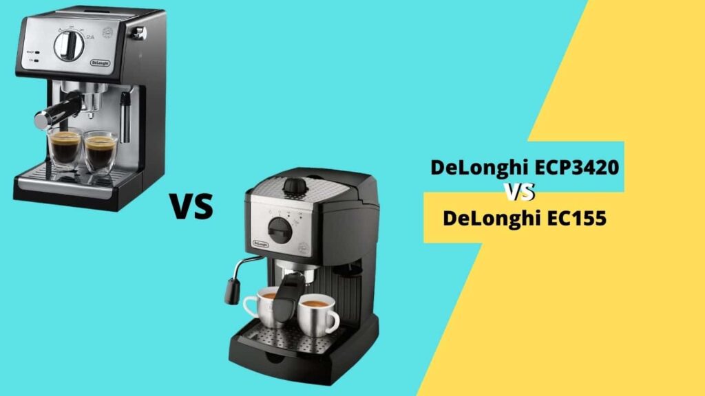 DeLonghi ECP3420 vs EC155