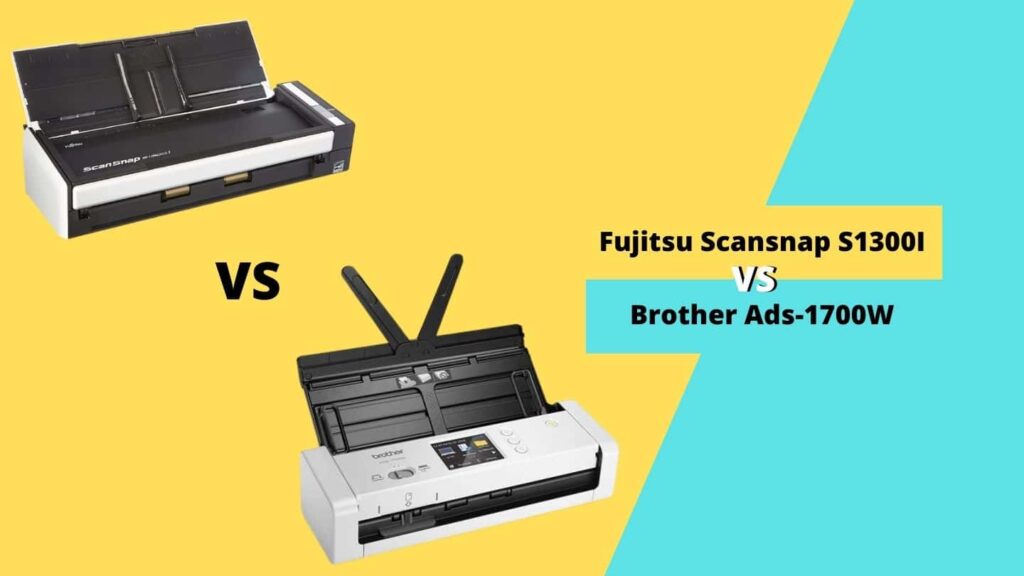 Fujitsu Scansnap S1300I vs Brother ADS-1700W