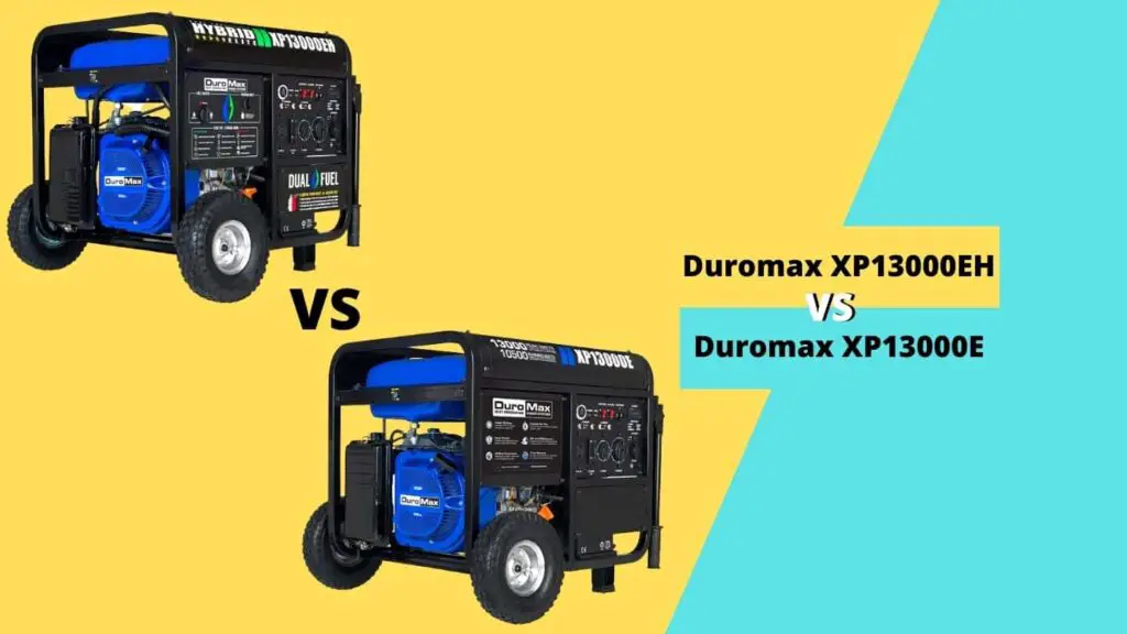 Duromax XP13000EH vs XP13000E