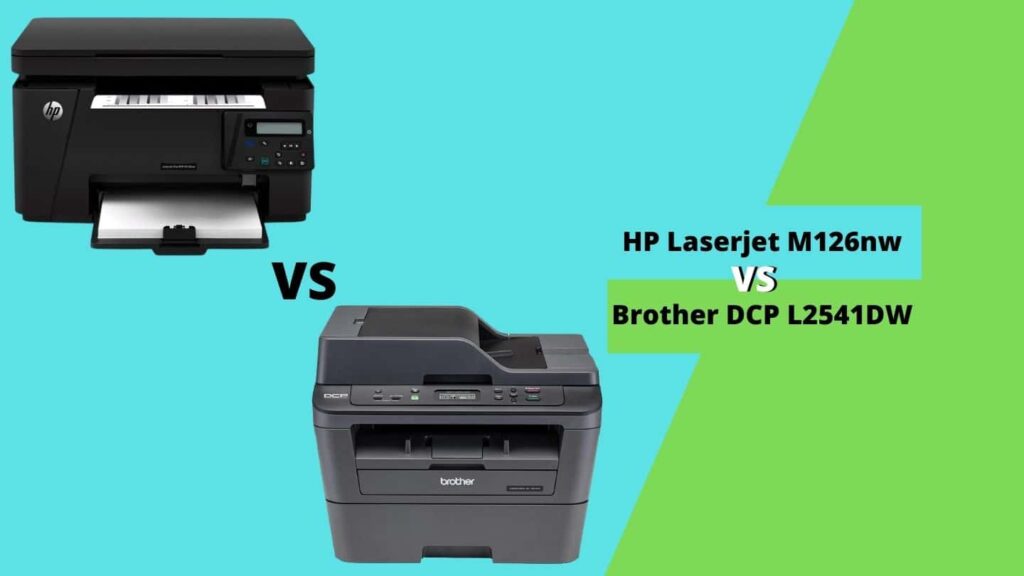 HP M126nw vs Brother 2541DW