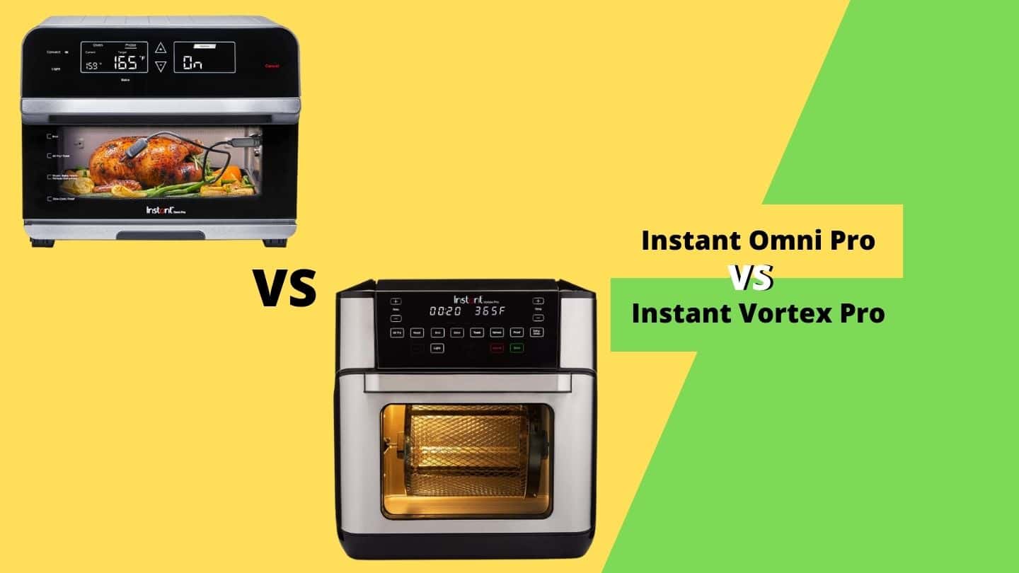 https://comparisonfind.com/wp-content/uploads/2022/04/Instant-Omni-Pro-vs-Vortex-Pro.jpg