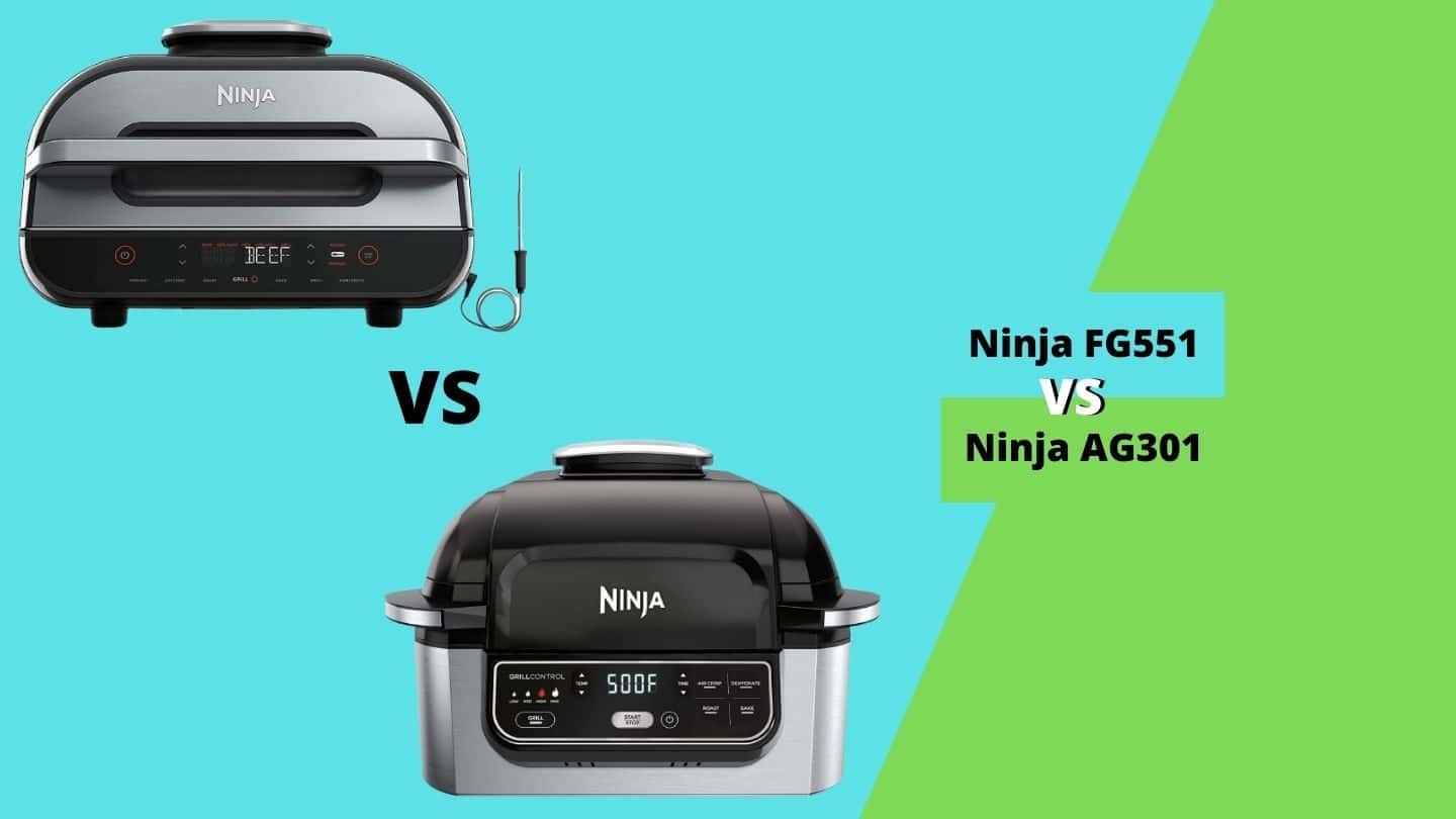 Ninja FG551 vs AG301 Which Indoor Grill is Best?