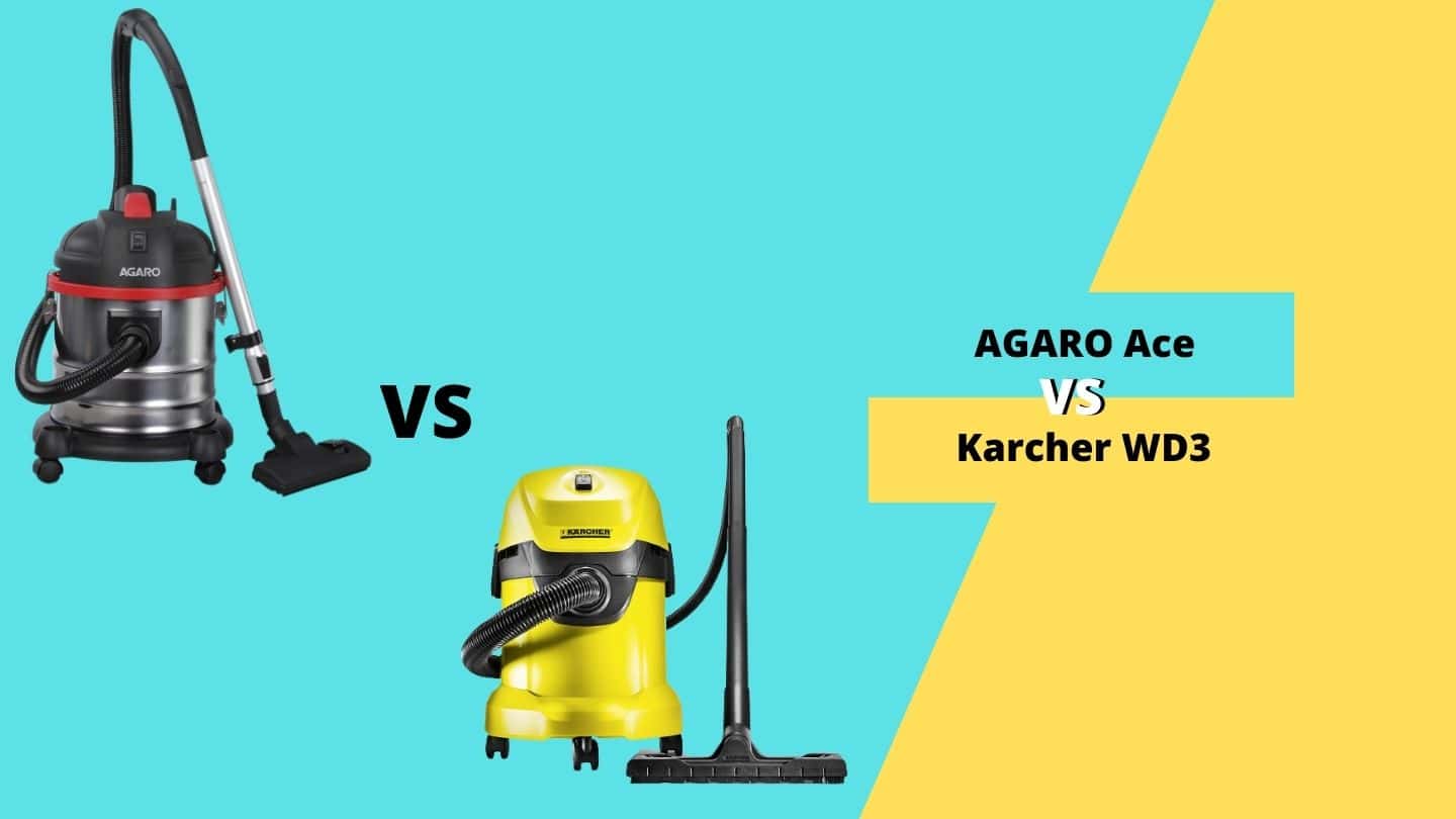 Agaro Ace vs Karcher WD3 Which Vacuum Cleaner is Best?