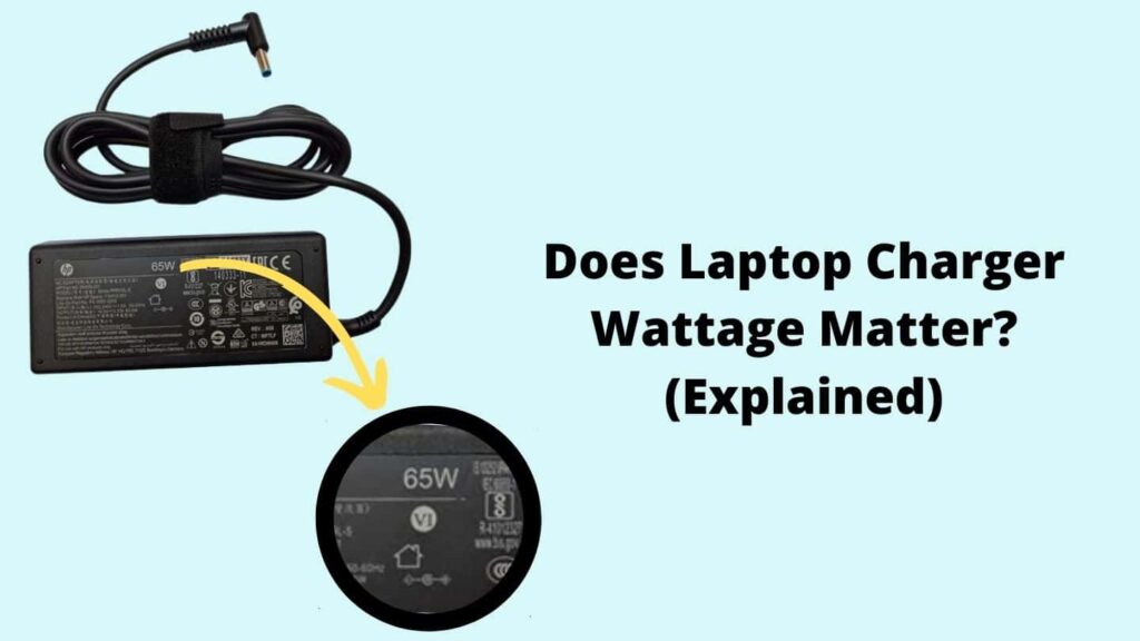 Does Laptop Charger Wattage Matter