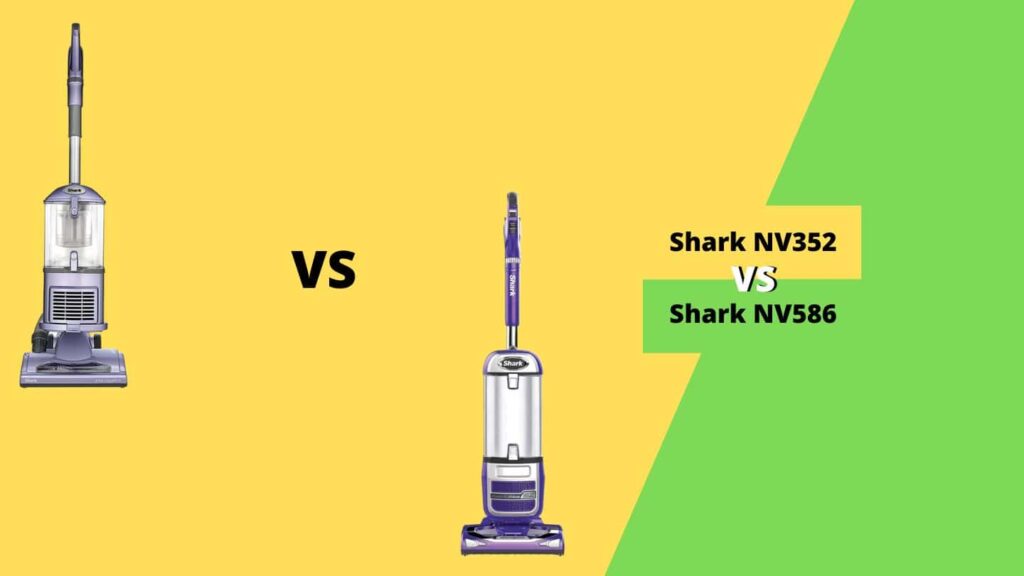 Shark NV352 vs NV586