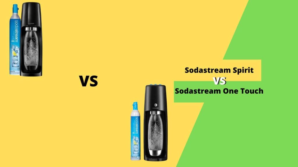 Sodastream Spirit vs One Touch