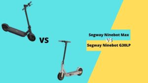 Segway Ninebot Max vs G30LP