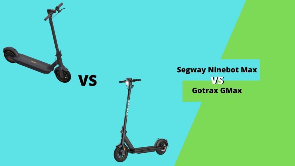 Segway Ninebot Max vs Gotrax GMax