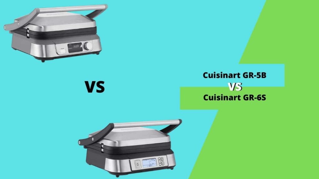 Cuisinart GR-5B vs GR-6S
